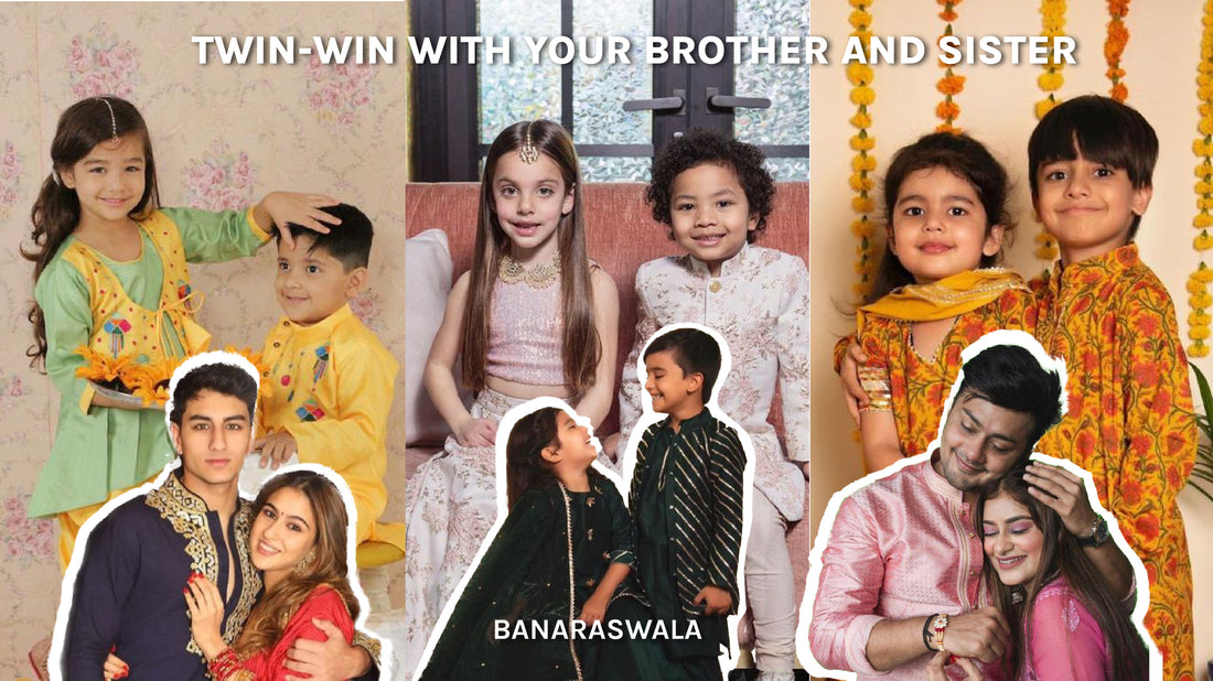 TWIN-WIN WITH YOUR BROTHER & SISTER  ~ft. BANARASWALA FABRICS~