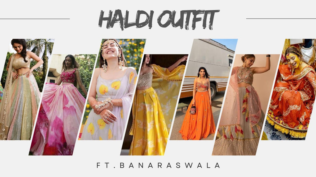 HALDI OUTFITS INSPO. FT. BANARASWALA