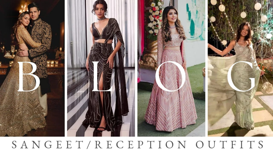 SANGEET/ RECEPTION OUTFITS INSPO FT. BANARASWALA FABRICS