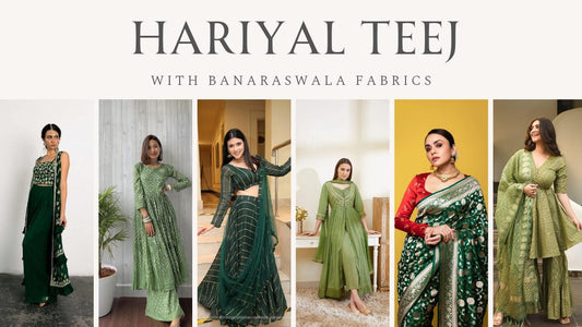 HARIYALI TEEJ WITH BANARASWALA FABRICS