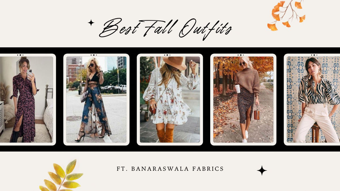 Best Fall Outfits Ft. Banaraswala Fabrics