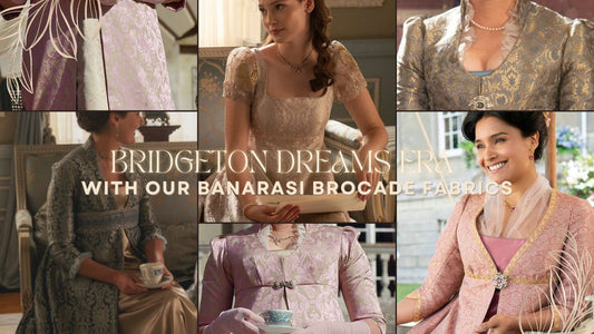 "Live your Bridgeton dreams era with our Banarasi brocade fabrics"